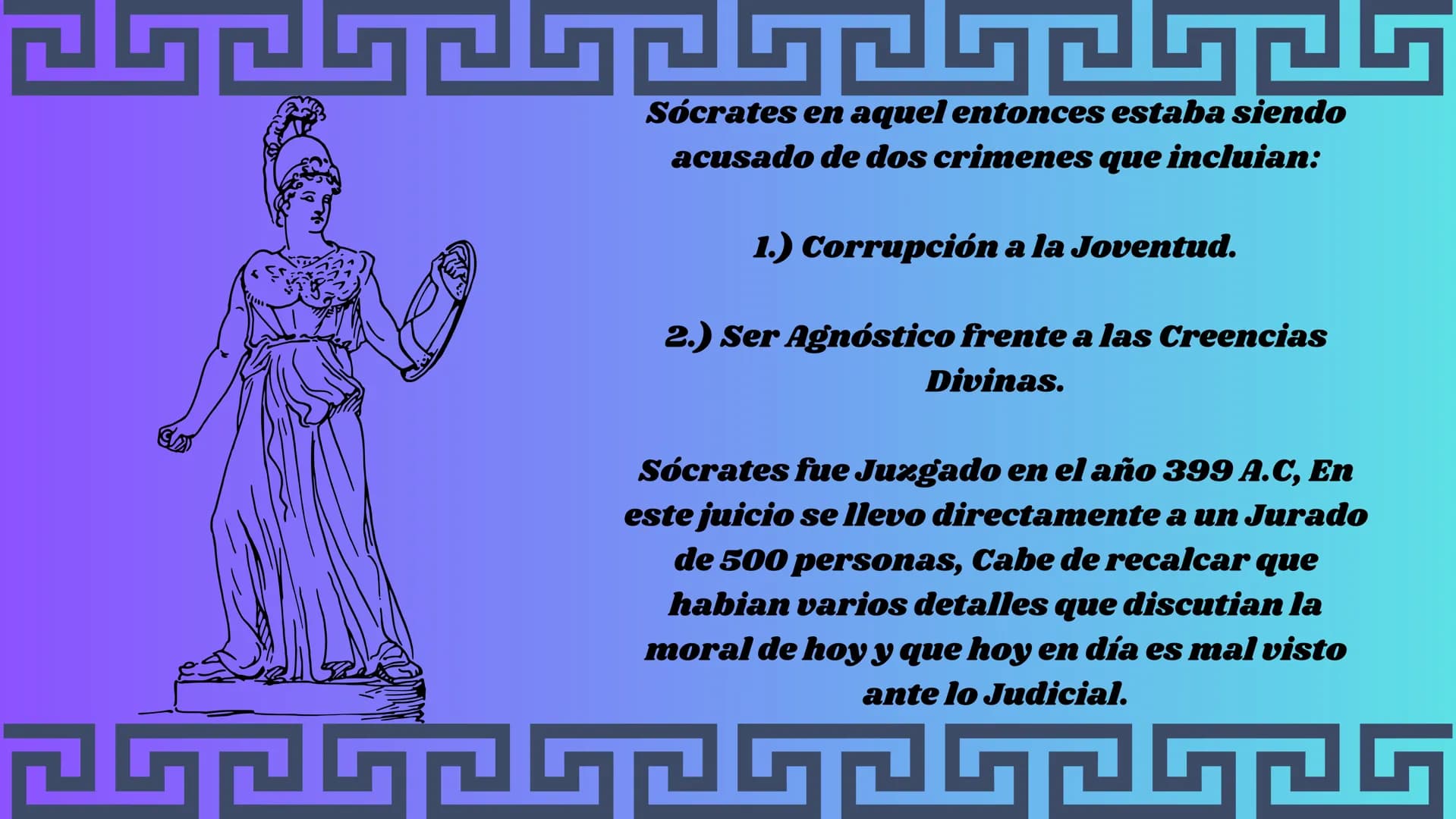APOLOGIA
SOCRATES
GPGPG TEMAS A ABORDAR
1.) EXPLICACIÓN GENERAL
2.) JUZGADO.
3.) LA CORRUPCIÓN DE LOS JOVENES
4.) DESTRUCCIÓN DE LA CULTURA
