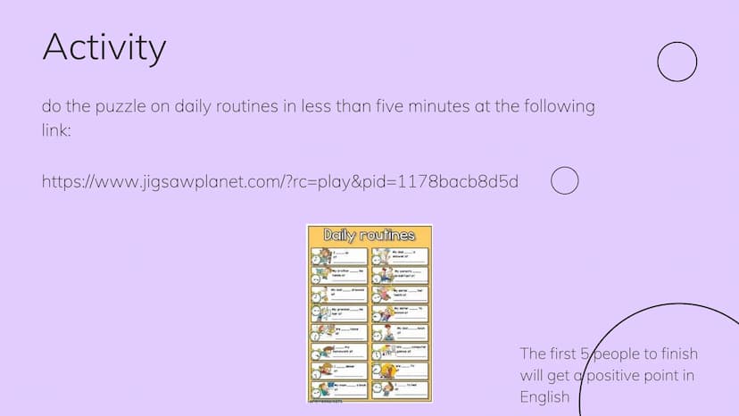 Daily Routine
We talk about daily routines when we want
to make known the activities that are carried
out daily in a fluid way using the voc
