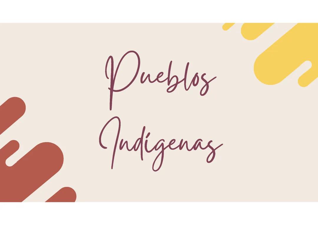 Historia y Cultura de los Pueblos Indígenas