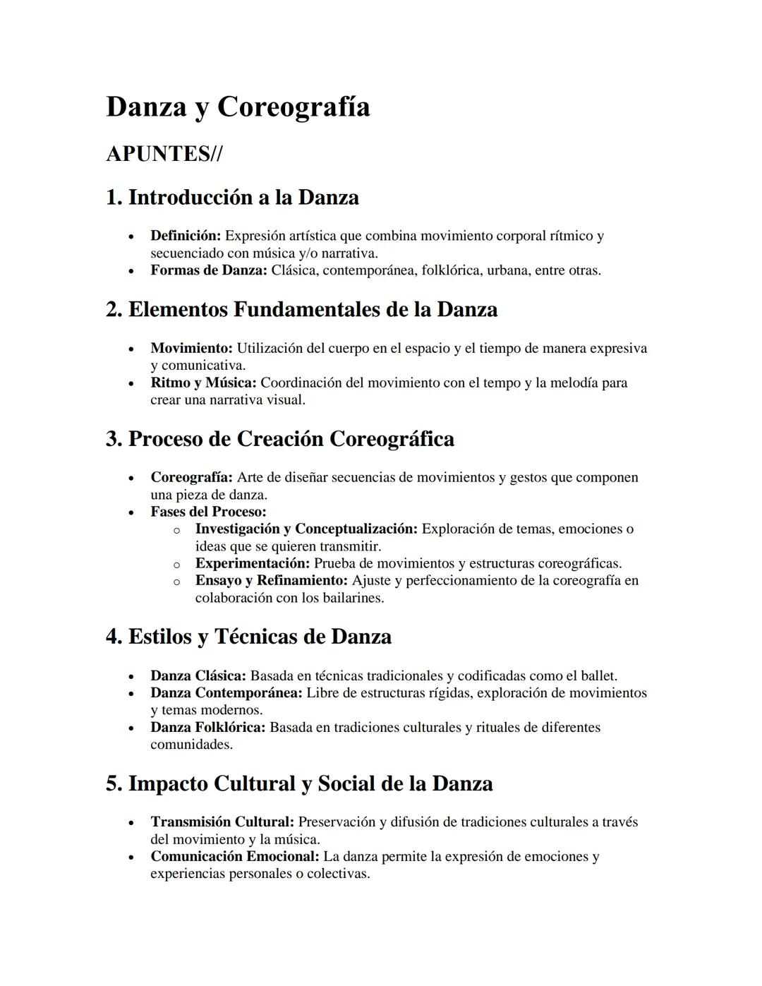 Danza y Coreografía
APUNTES//
1. Introducción a la Danza
•
Definición: Expresión artística que combina movimiento corporal rítmico y
secuenc