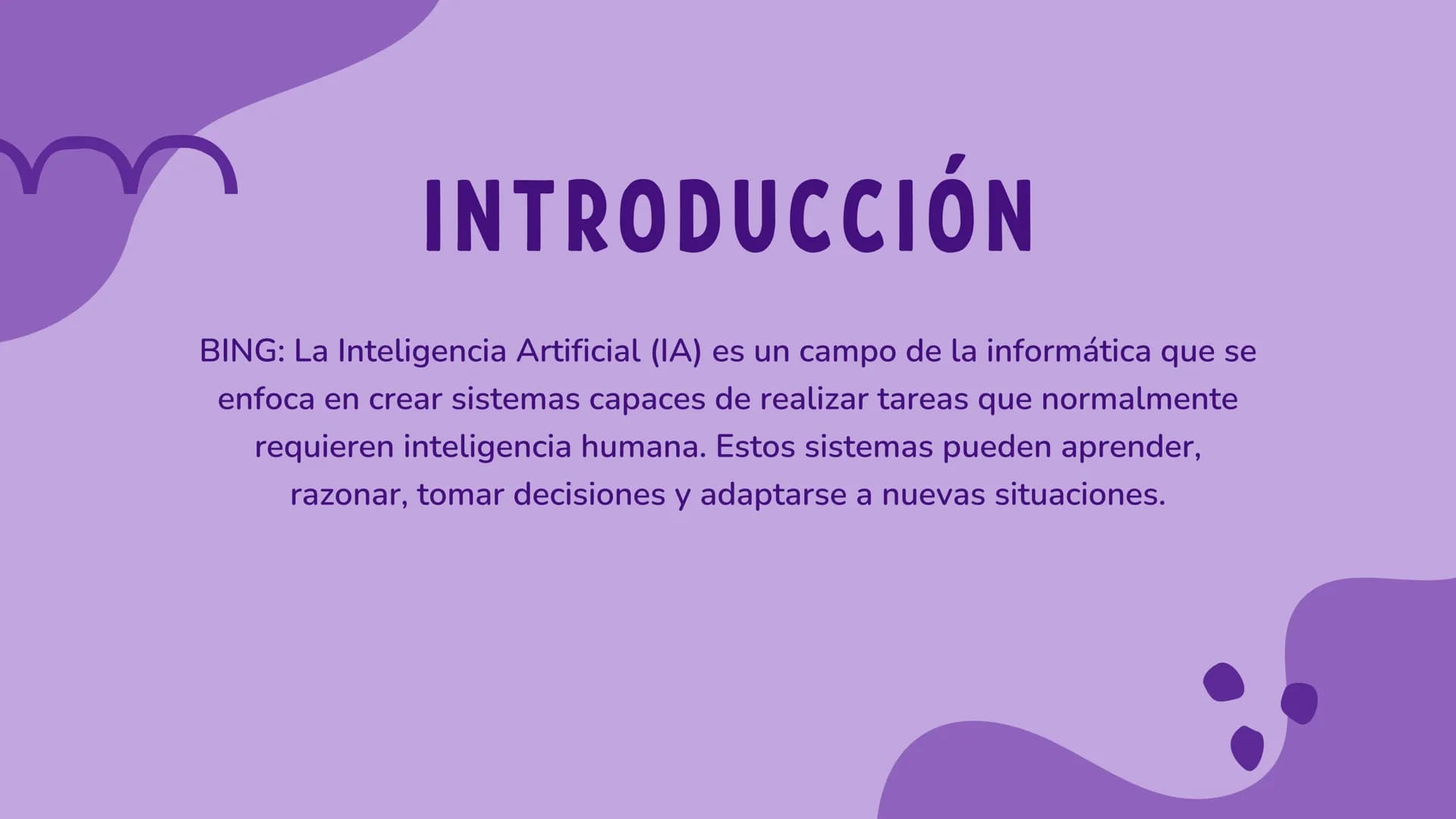 r
BING
AI ÍNDICE
1
Introducción
2
Nombre y Funcionamiento
3
¿Cómo se Usa?
4
5
6
Objetivo de la Inteligencia Artificial
Conclusión
https://ww