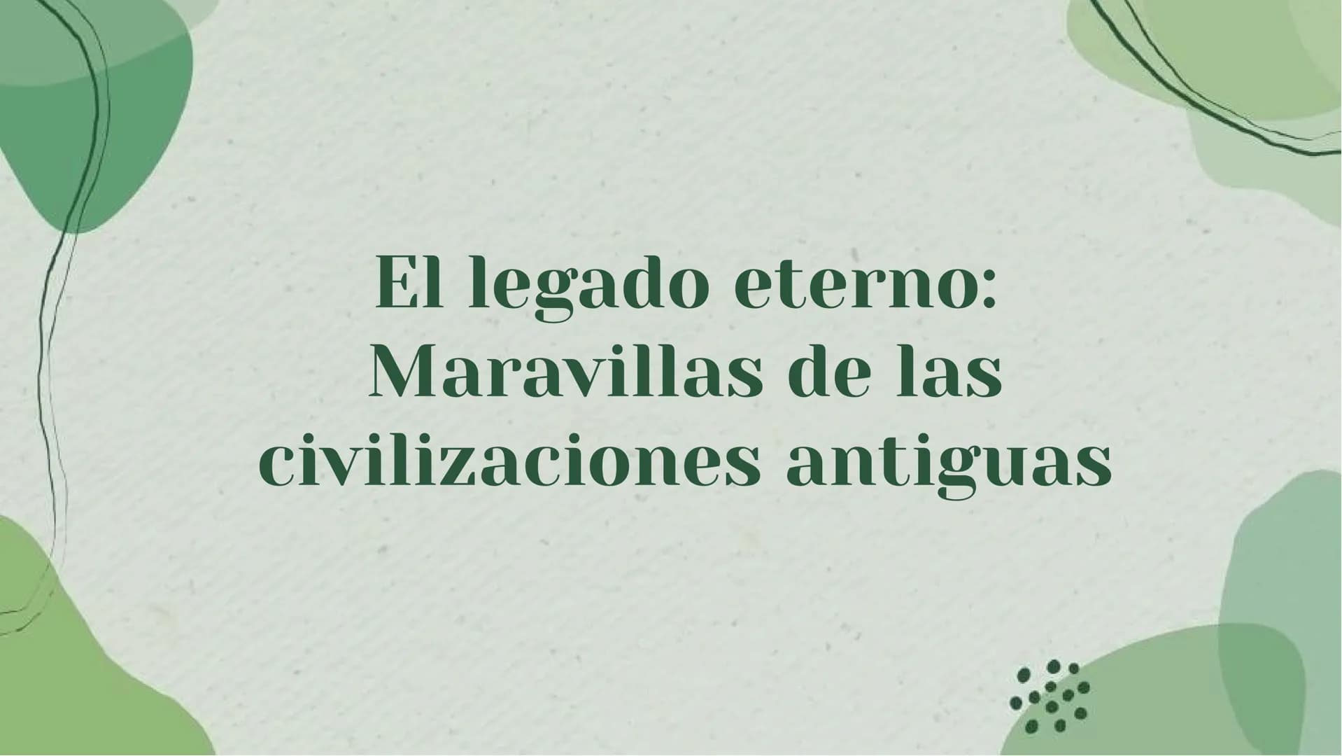 El legado eterno:
Maravillas de las
civilizaciones antiguas Introducción
Descubre el legado eterno de las civilizaciones
antiguas y sus mara