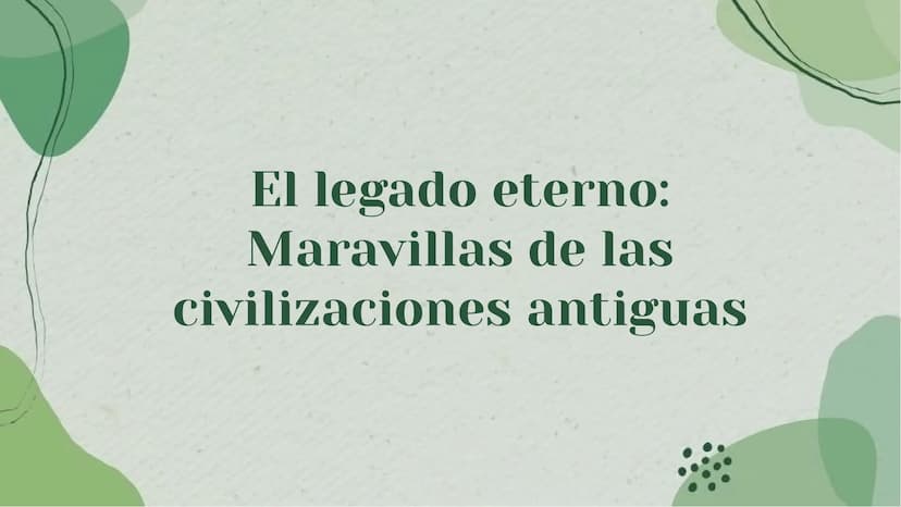 El legado eterno:
Maravillas de las
civilizaciones antiguas Introducción
Descubre el legado eterno de las civilizaciones
antiguas y sus mara
