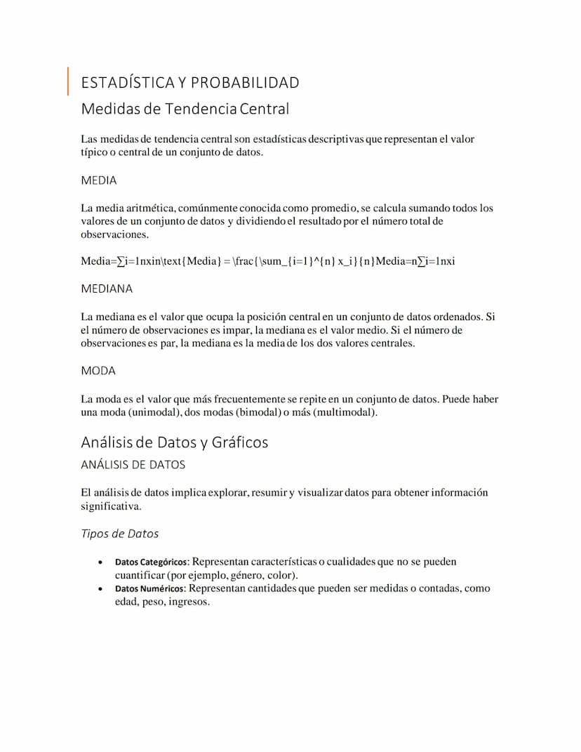 ESTADÍSTICA Y PROBABILIDAD
Medidas de Tendencia Central
Las medidas de tendencia central son estadísticas descriptivas que representan el va
