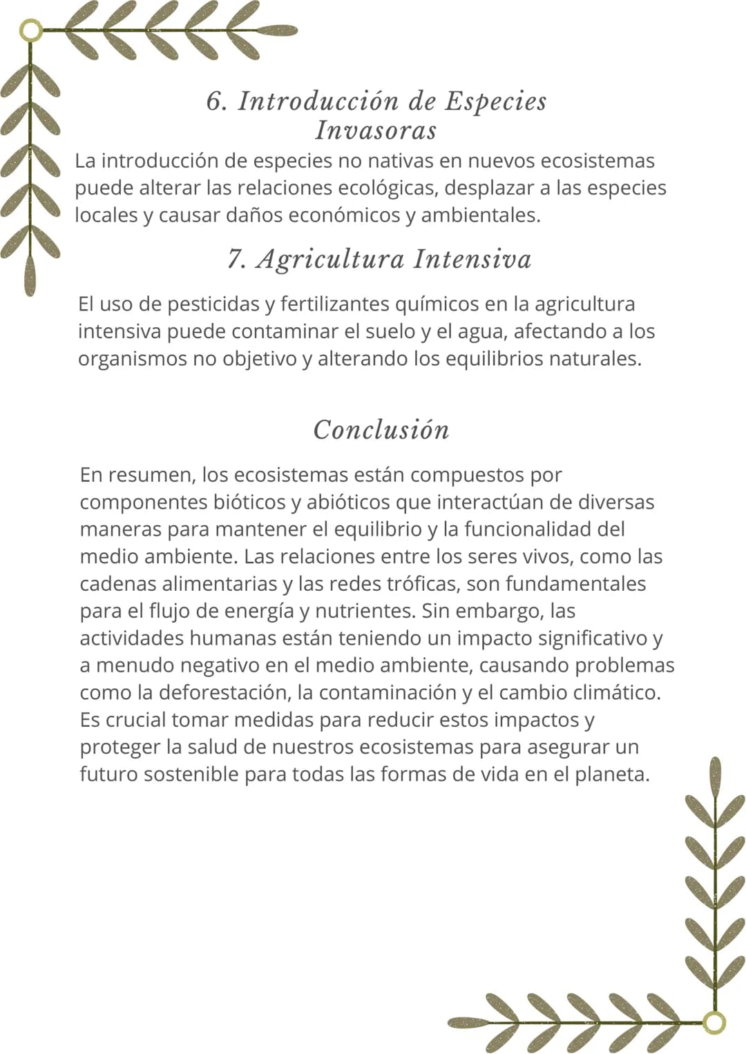 ECOSISTEMAS Y
MEDIO AMBIENTE
Componentes de un
Ecosistema
Un ecosistema es una comunidad de organismos vivos que
interactúan entre sí y con 