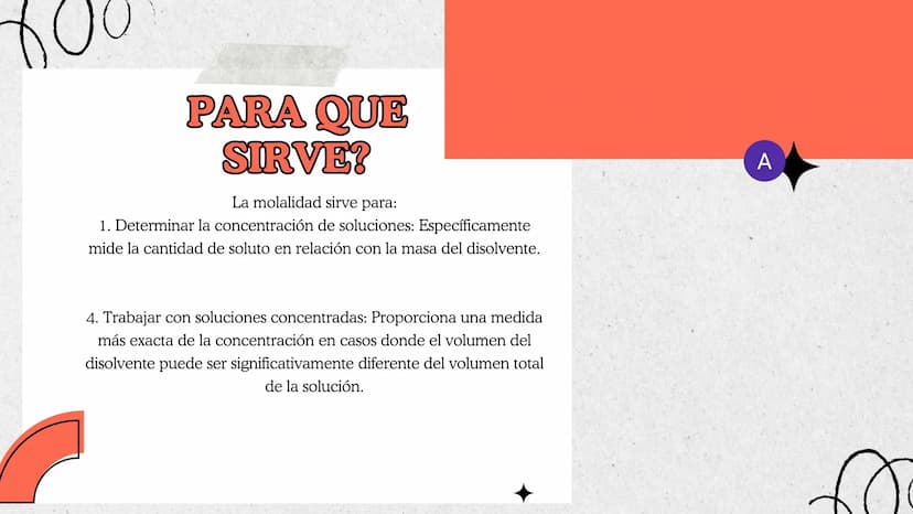 ¿QUE ES ?
Expresada en (m) es una medida de la concentración de
una solución, definida como el número de moles de
soluto por kilogramo de so