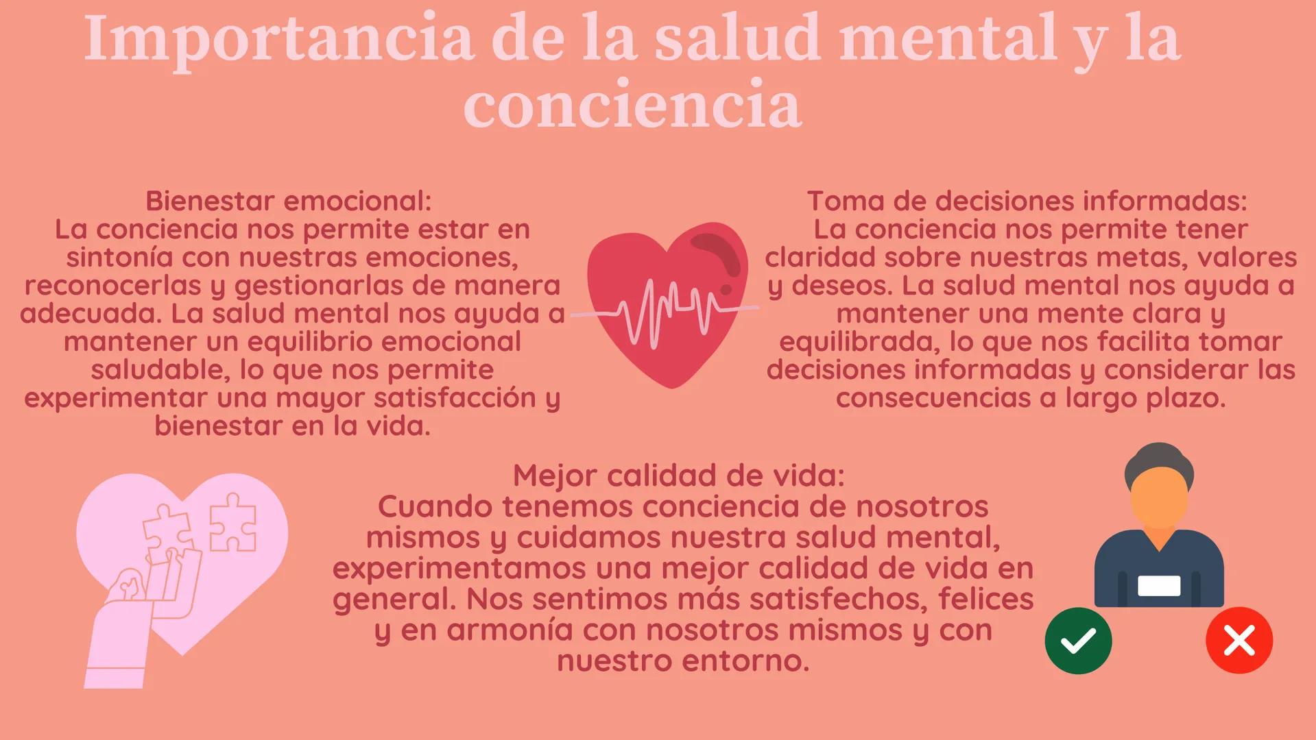 O
La
Conciencia
y la
Salud Mental ¿Qué es la conciencia
y la salud mental?
La conciencia se refiere a la capacidad de estar
consciente y ten