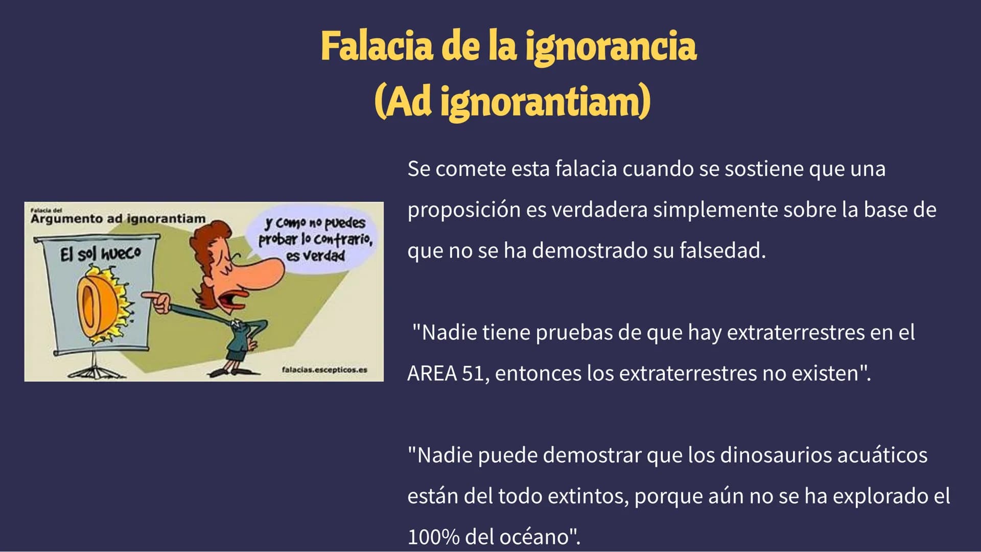 Las Falacias Si mi patrulla anti-osos
funciona, no veremos
osos. No hay osos. Por lo
tanto, la patrulla
funciona
sobo
Ése es un
razonamiento