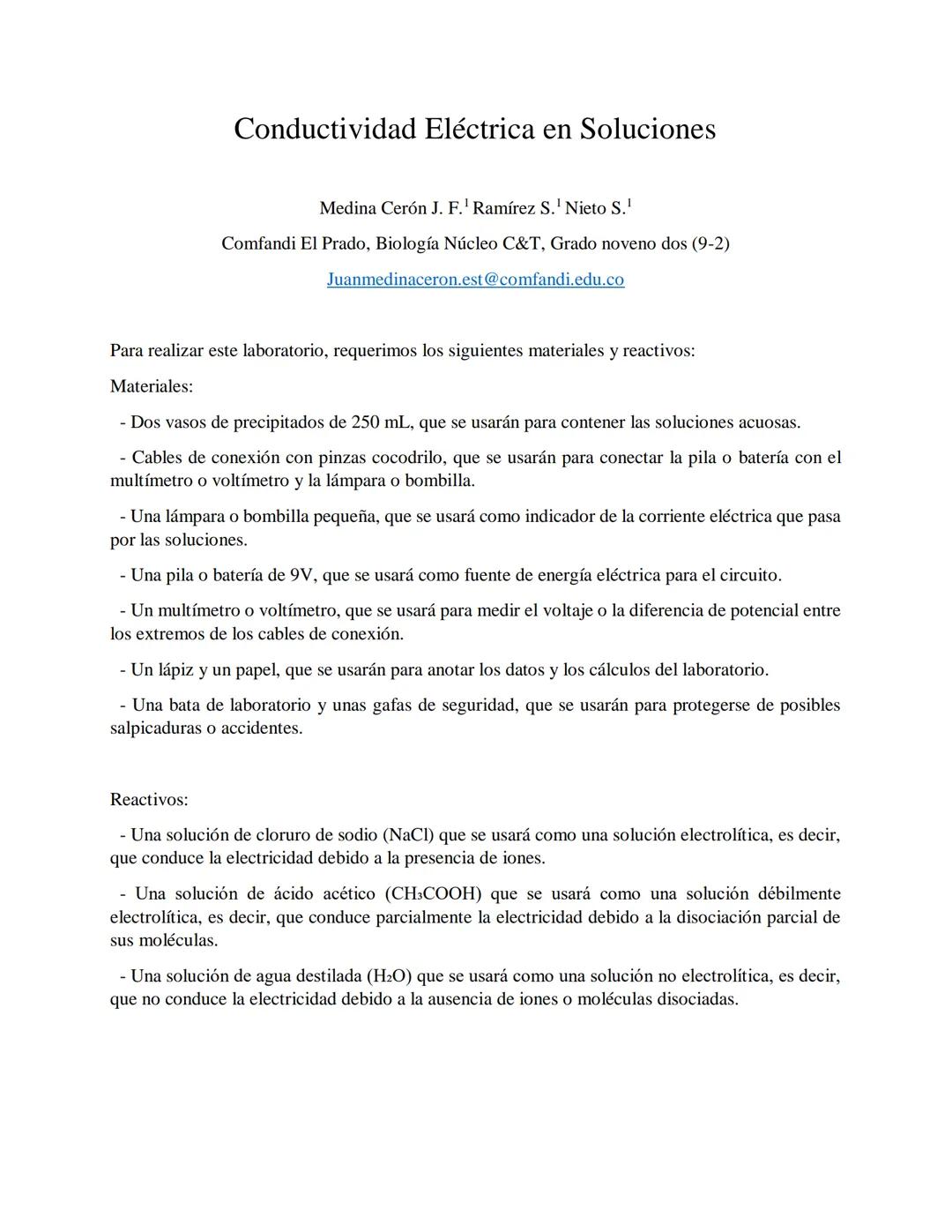 # Conductividad Eléctrica en Soluciones

Medina Cerón J. F. Ramírez S. Nieto S.¹

Comfandi El Prado, Biología Núcleo C&T, Grado noveno dos (