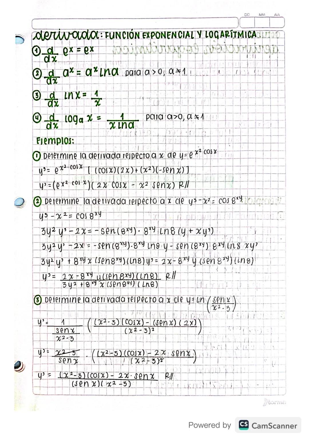 DD
MM
AA
derivada: FUNCIÓN EXPONENCIAL Y LOGARITMICA
① d ex = ex
dx
①dax = a* Ina para ao a
③ d in x = 1
1
☑
④d 109a x =
dx
xtha
para avo, a
