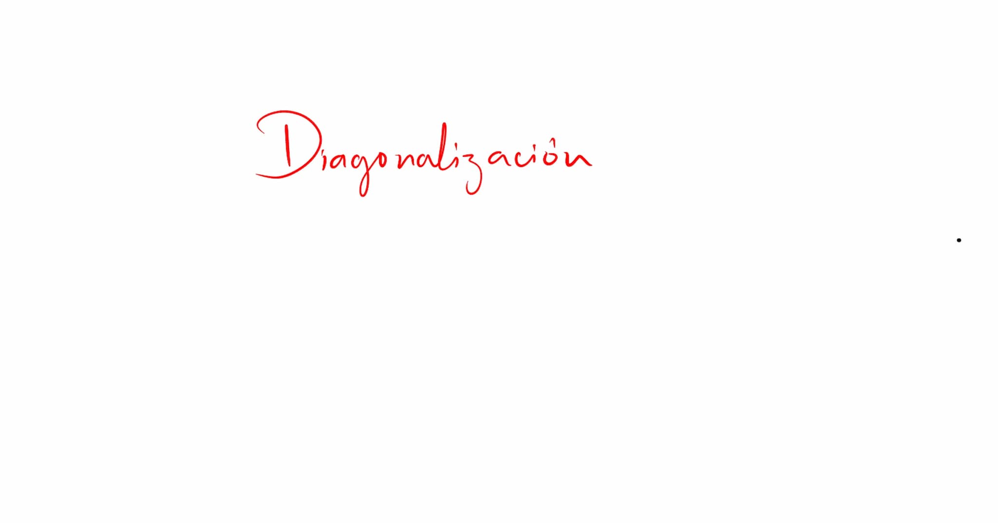 Diagonalización Los valores
y
vectores
propios
para
un a
propios
pueden ser usados
factorización del tipo
A = PDP"
P→ matriz invertible
D → 