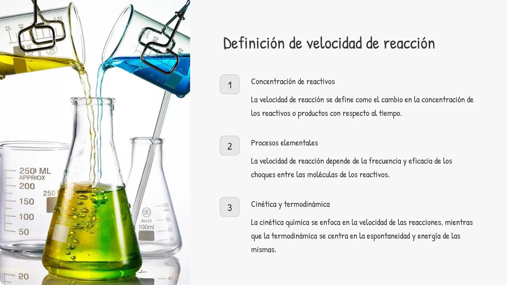 la cinética química
La cinética química estudia la velocidad a la que se producen las reacciones
químicas y los factores que la afectan. Com