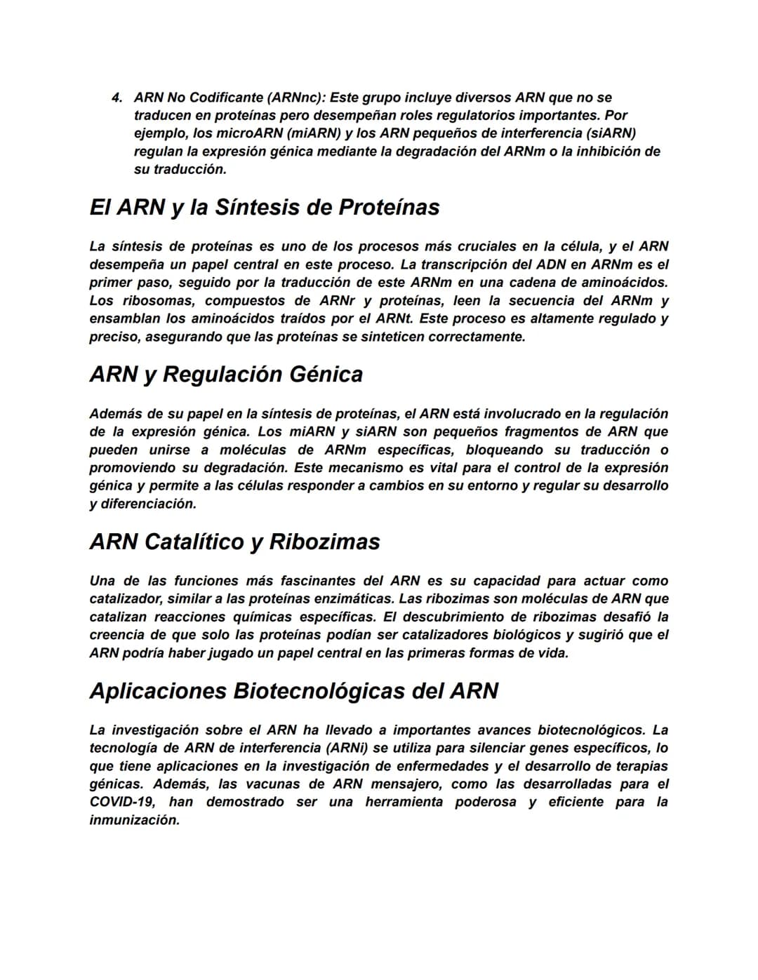 ARN: El Versátil Mensajero de la
Vida
El ácido ribonucleico, conocido como ARN, es una molécula esencial que juega
múltiples roles en los pr