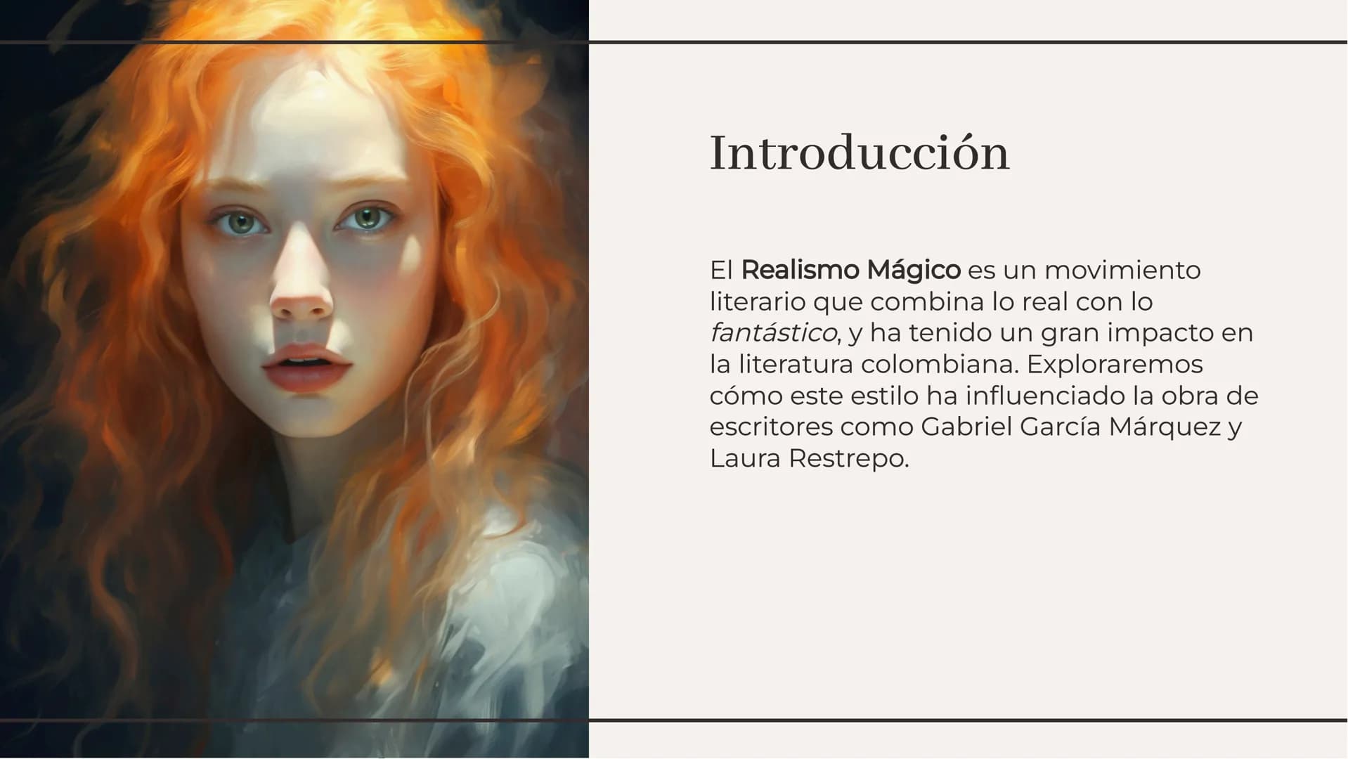 Explorando el Realismo
Mágico en Colombia Introducción
El Realismo Mágico es un movimiento
literario que combina lo real con lo
fantástico, 