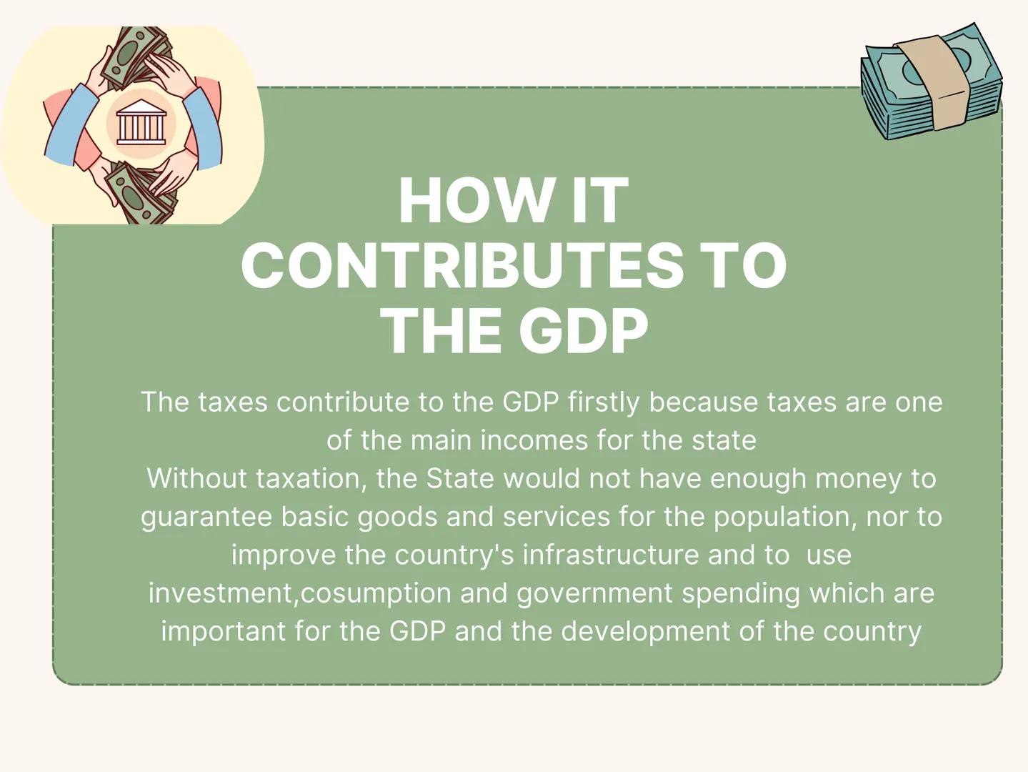 BY JULIANA NIETO, EMILIA
SANCHEZ AND PEDRO RAMIREZ
TAXES MINUS
SUBSIDES IN
THE GDP
%
0000
10000
100 1 TAXES
Taxes are mandatory payments tha