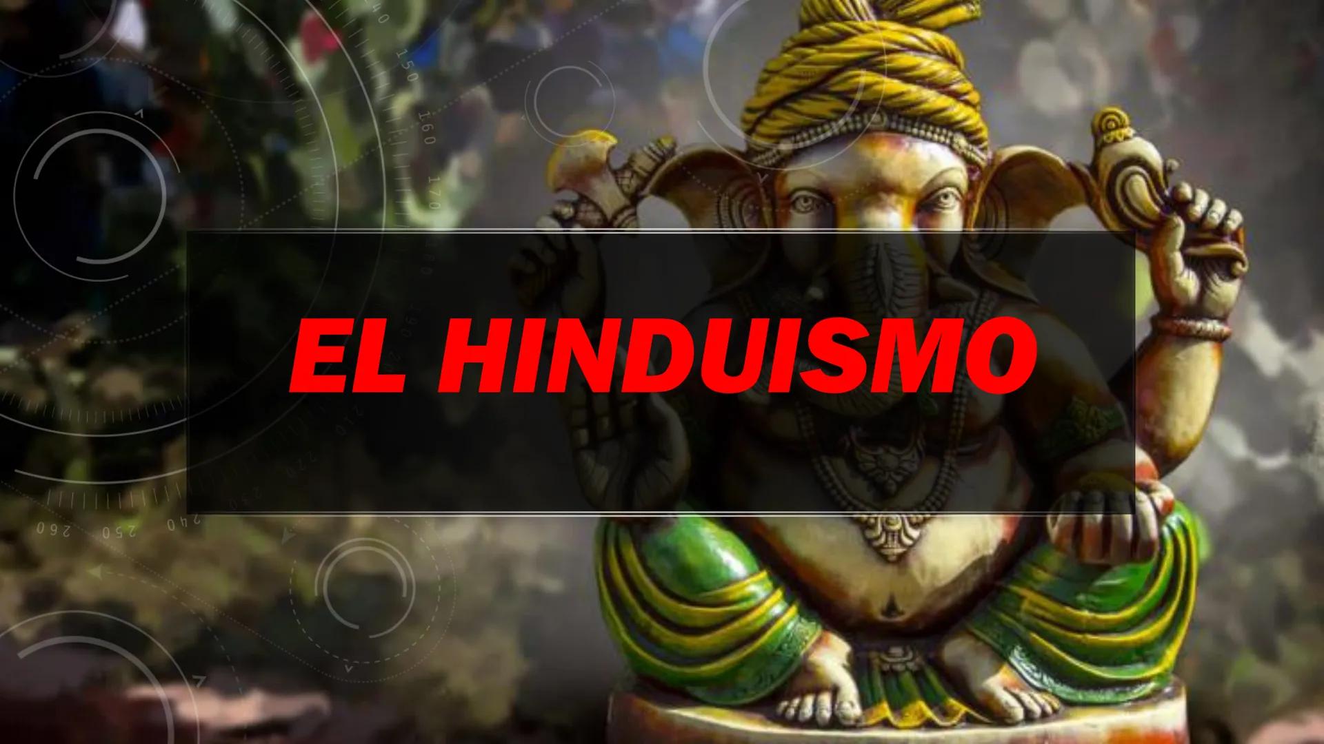 40 150
160
899
EL HINDUISMO
250
260
018
220
230
240 21
¿QUIÉN
FUNDO EL
HINDUISMO
?
.
El hinduismo no tiene un fundador específico. Se trata
