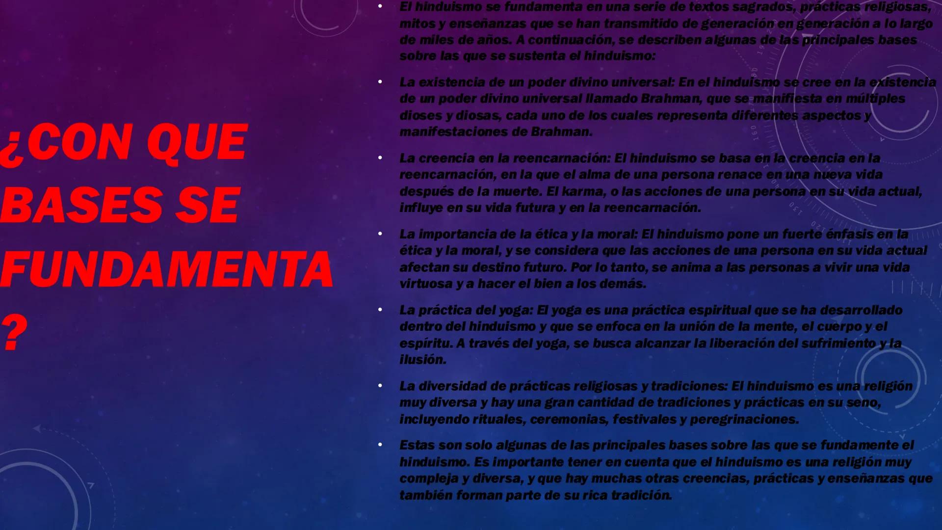 40 150
160
899
EL HINDUISMO
250
260
018
220
230
240 21
¿QUIÉN
FUNDO EL
HINDUISMO
?
.
El hinduismo no tiene un fundador específico. Se trata
