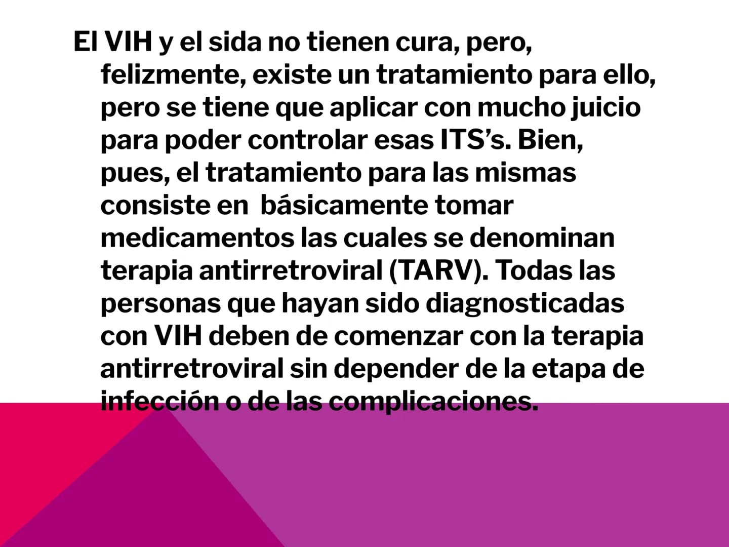 EL VIH Y
SIDA TABLA DE CONTENIDO
-
-¿Qué es una ITS?
-¿Qué es el VIH y sida?
-
Síntomas.
- Tratamientos.
Diferencia entre VIH y sida.
- Hist
