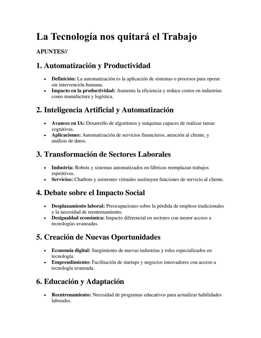 # La Tecnología nos quitará el Trabajo

APUNTES//

1. Automatización y Productividad

- Definición: La automatización es la aplicación de si