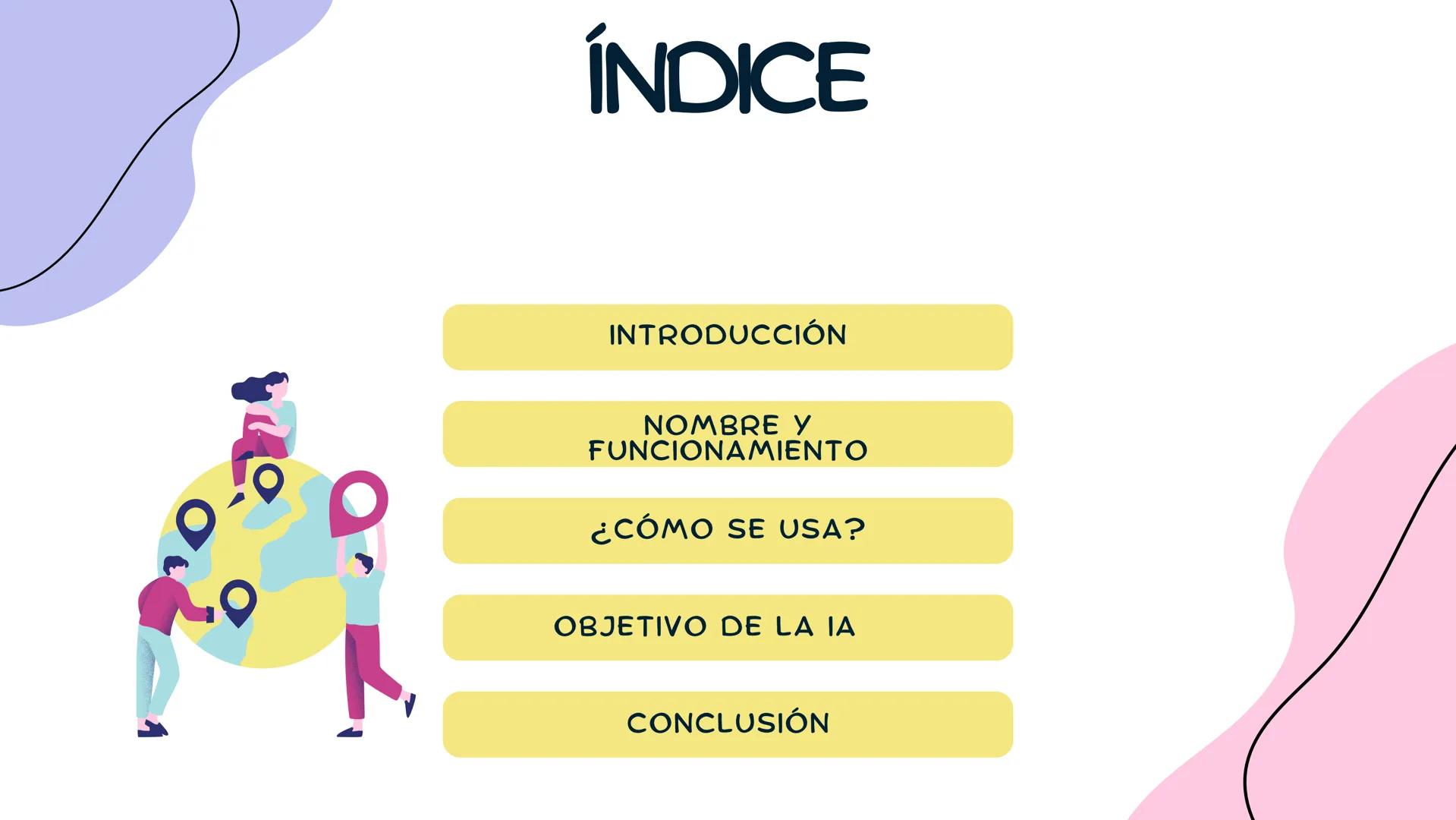 INTELIGENCIA ARTIFICIAL
CHATMIND # ÍNDICE

INTRODUCCIÓN

NOMBRE Y
FUNCIONAMIENTO

¿CÓMO SE USA?

OBJETIVO DE LA ΙΑ

CONCLUSIÓN # INTRODUCCIÓ