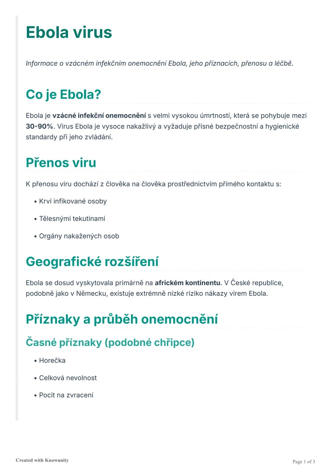 # Ebola virus

Informace o vzácném infekčním onemocnění Ebola, jeho příznacích, přenosu a léčbě.

## Co je Ebola?

Ebola je vzácné infekční 