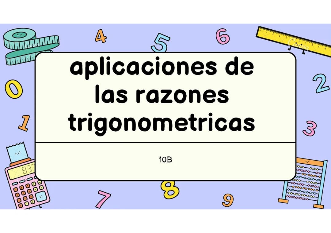 Aplicaciones de las razones trigonométricas 