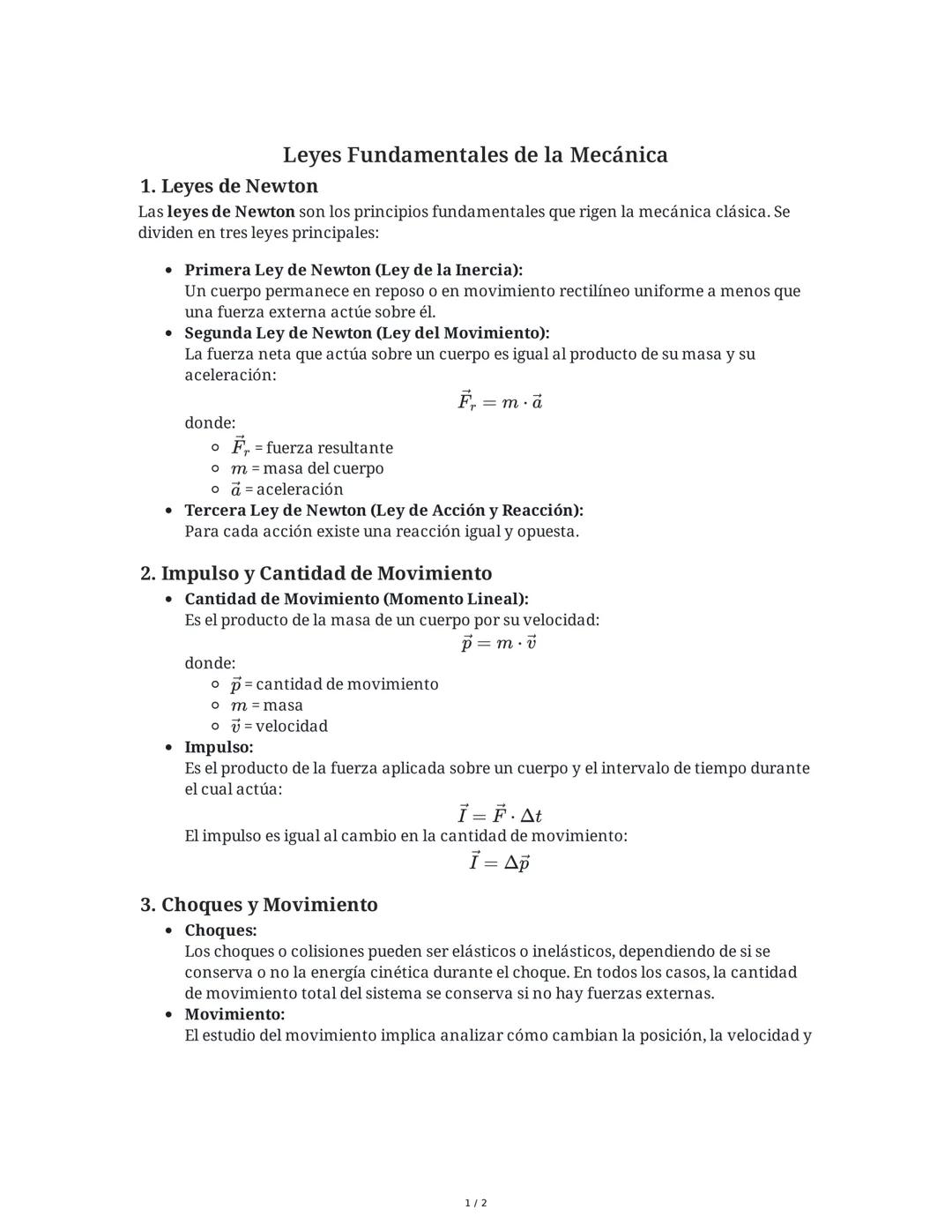 Leyes Fundamentales de la Mecánica
1. Leyes de Newton
Las leyes de Newton son los principios fundamentales que rigen la mecánica clásica. Se