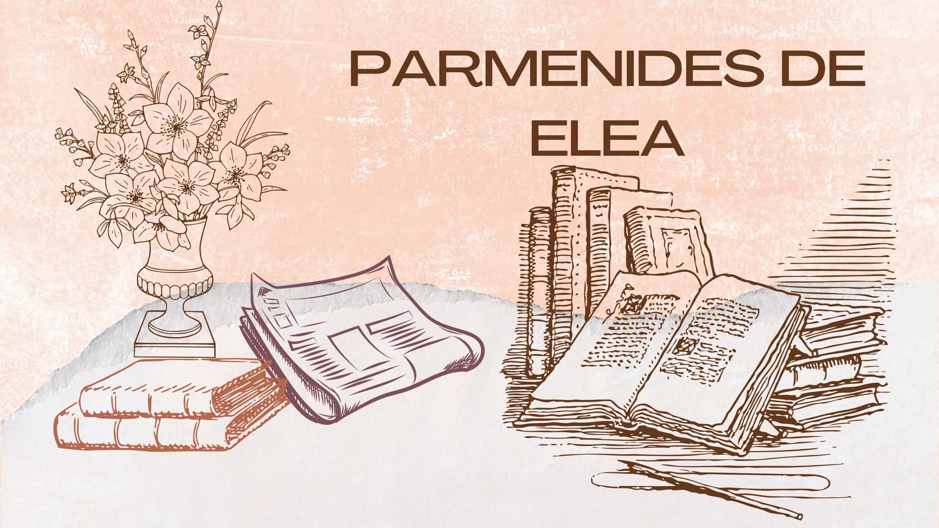 PARMENIDES DE
ELEA QUIEN ES PARMENIDES
FUE UN FILÓSOFO GRIEGO
DE LA COLONIA DE ELEA EN
EL SUR DE ITALIA. SE LO
CONSIDERA UNO DE LOS
MÁS IMPO