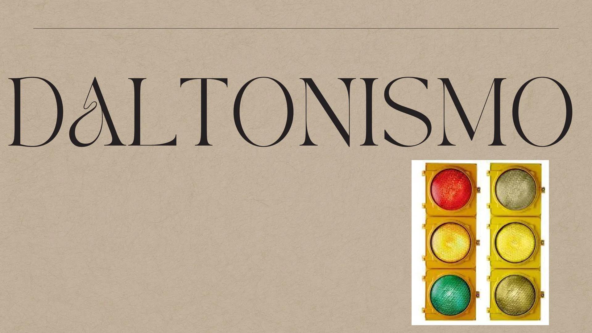 DALTONISMO ¿Origen o causas de la enfermedad.?
Si una persona carece solamente de un pigmento, podría
tener problemas para establecer la dif