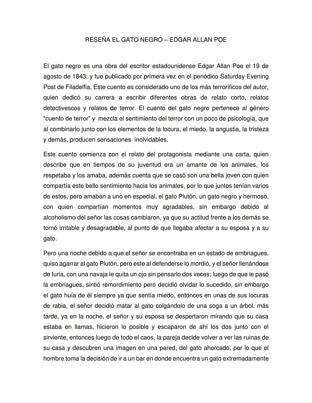 RESEÑA EL GATO NEGRO - EDGAR ALLAN POE
El gato negro es una obra del escritor estadounidense Edgar Allan Poe el 19 de
agosto de 1843, y fue 