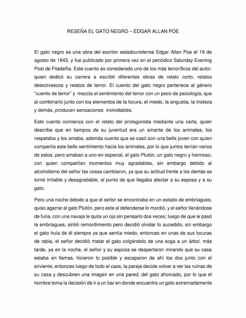 RESEÑA EL GATO NEGRO - EDGAR ALLAN POE
El gato negro es una obra del escritor estadounidense Edgar Allan Poe el 19 de
agosto de 1843, y fue 