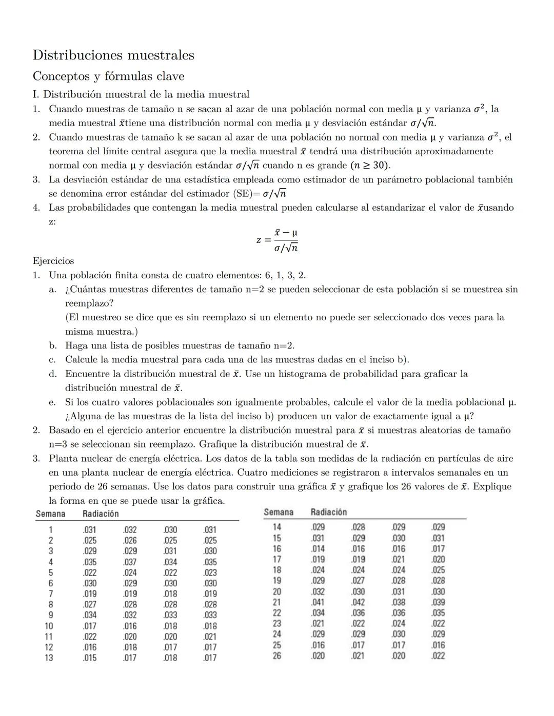 Distribuciones muestrales
Conceptos y fórmulas clave
I. Distribución muestral de la media muestral
1. Cuando muestras de tamaño n se sacan a