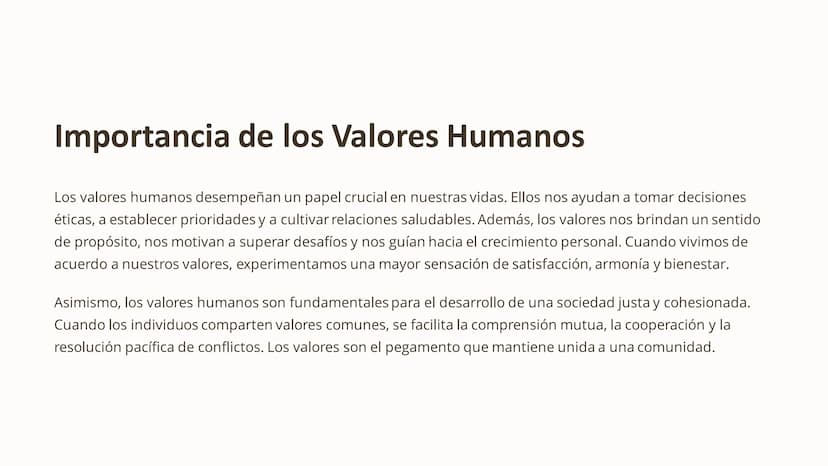 Valores Humanos: Fundamentos Esenciales para
una Vida Plena
Los valores humanos son los principios y creencias que guían nuestro comportamie