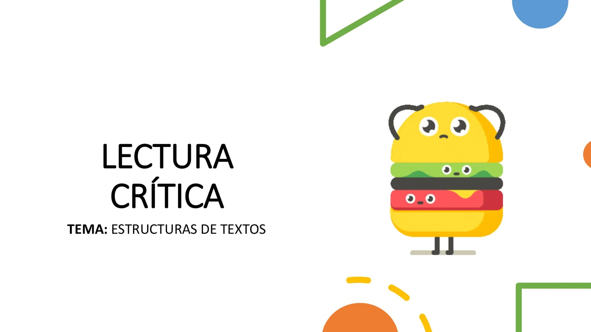 LECTURA
CRÍTICA
TEMA: ESTRUCTURAS DE TEXTOS ESTRUCTURAS DE TEXTOS
¿Qué es el texto?
El texto es un conjunto de signos con una
intención comu