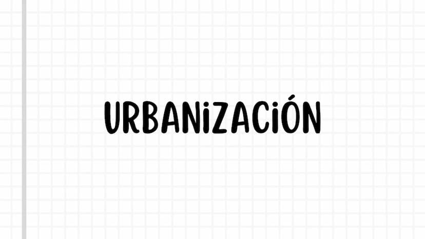 URBANIZACIÓN ¿QUÉ ES LA URBANIZACIÓN?
La urbanización se refiere al crecimiento y
desarrollo de áreas urbanas. Implica la
migración de perso