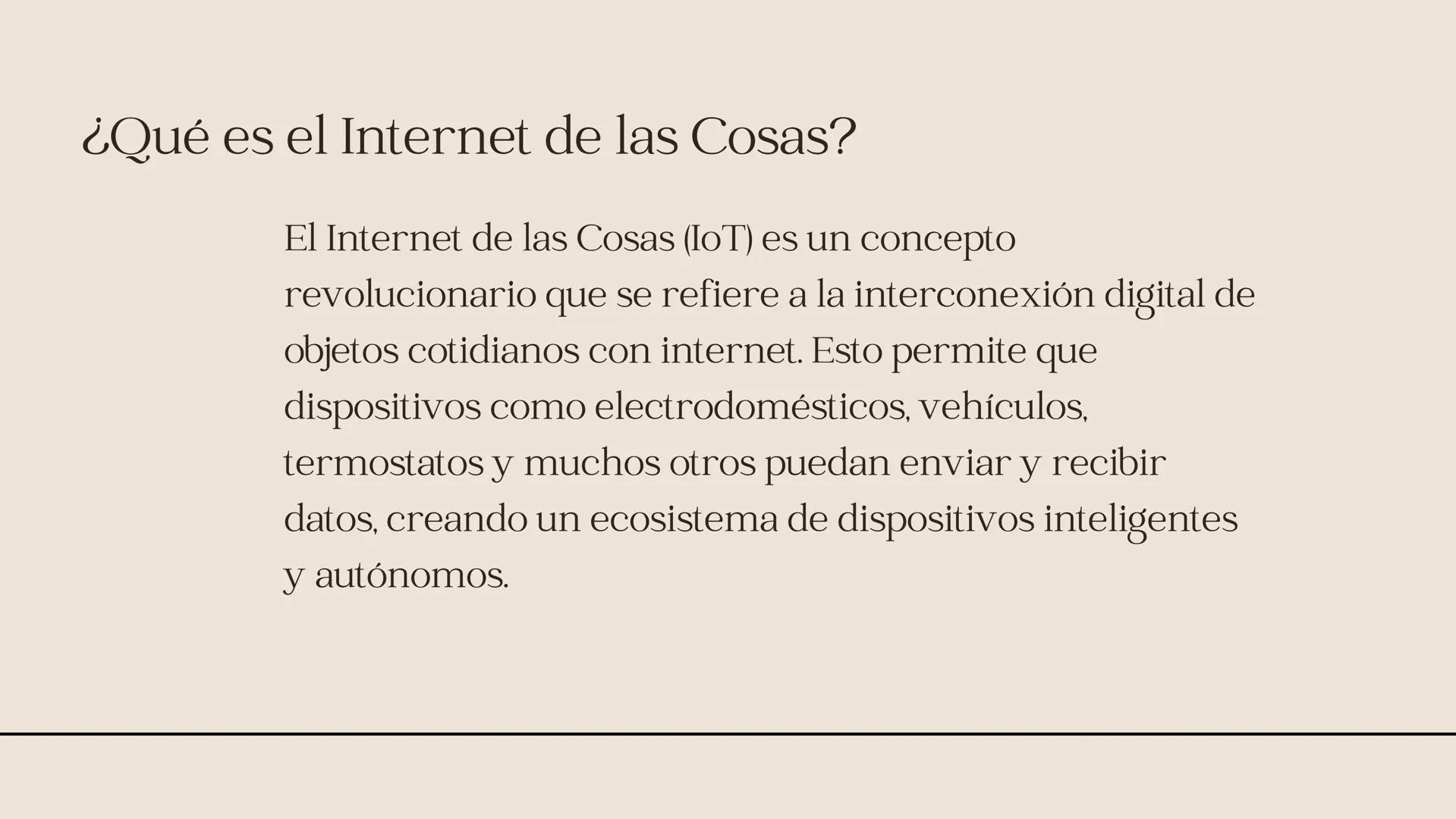 # EL INTERNET DE
# LAS COSAS (IOT) # ¿Qué es el Internet de las Cosas?

El Internet de las Cosas (IoT) es un concepto
revolucionario que se 