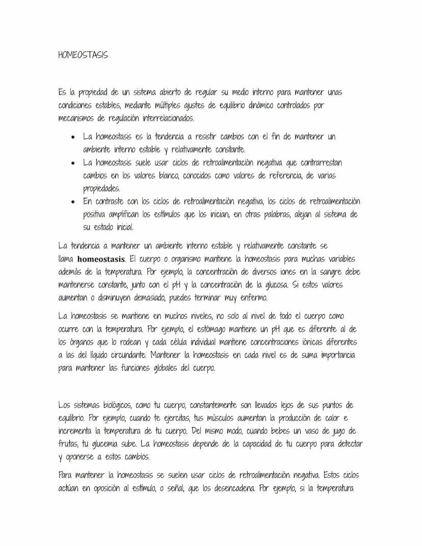 HOMEOSTASIS
Es la propiedad de un sistema abierto de regular su medio interno para mantener unas
condiciones estables, mediante múltiples aj