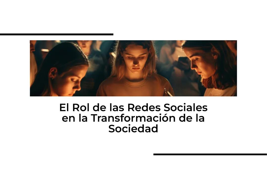 Las Redes Sociales: Transformaciones en la Comunicación Actual