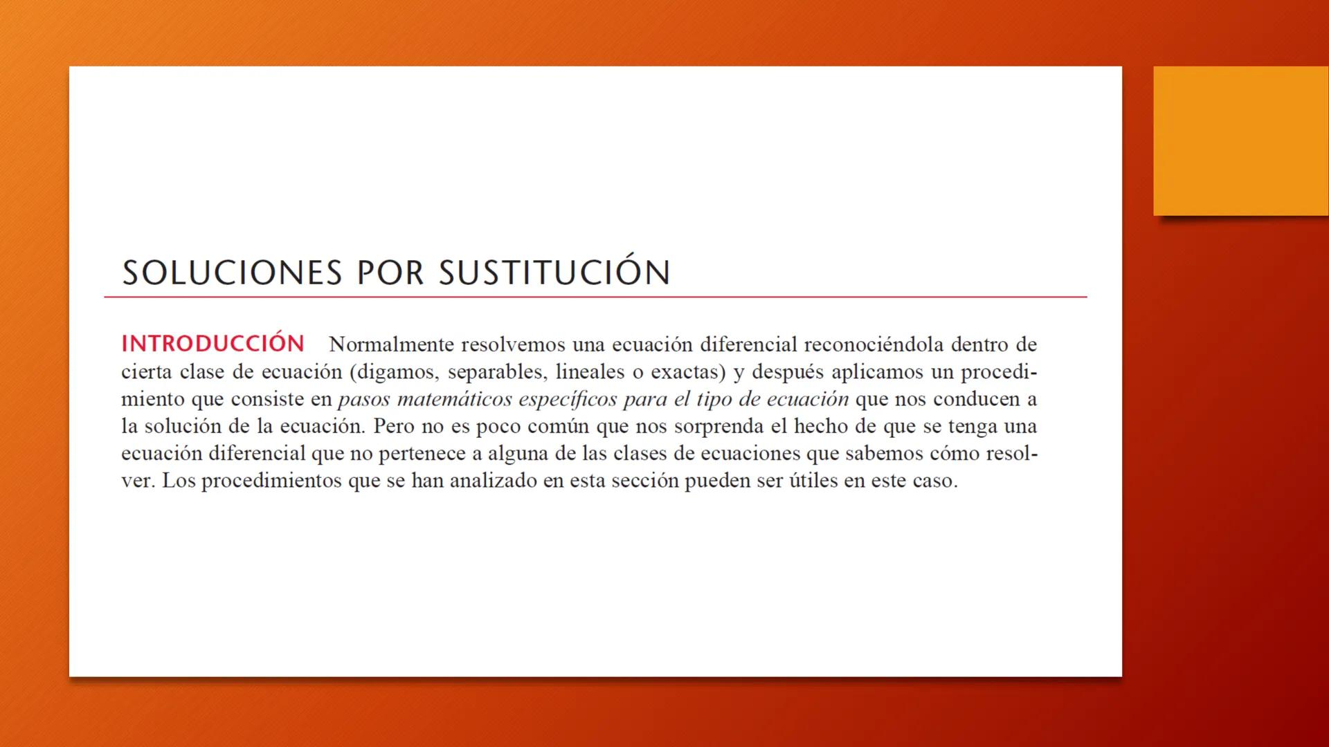 # ECUACIONES
## DIFERENCIALES
PRIMER ORDEN - SUSTITUCIONES SOLUCIONES POR SUSTITUCIÓN

INTRODUCCIÓN Normalmente resolvemos una ecuación dife