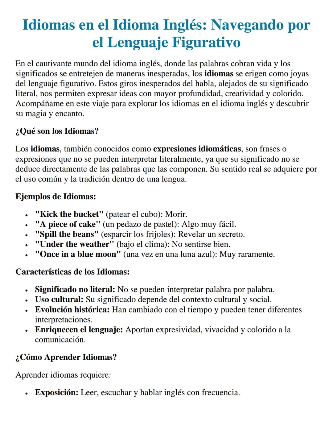Idiomas en el Idioma Inglés: Navegando por
el Lenguaje Figurativo
En el cautivante mundo del idioma inglés, donde las palabras cobran vida y