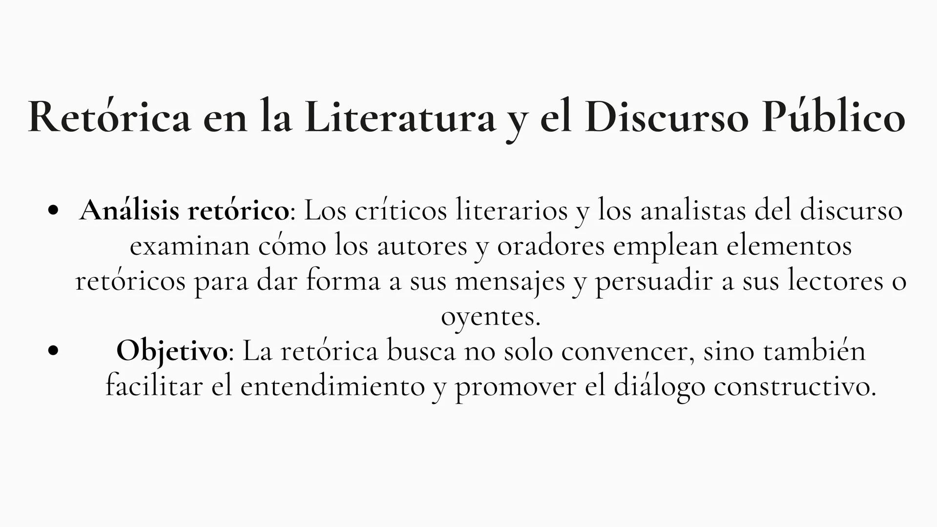 RETÓRICA ¿Qué es la Retórica?
La retórica es el estudio y la práctica de la comunicación
efectiva. No se limita solo a la oratoria, sino que
