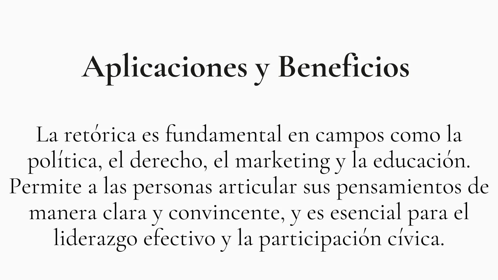 RETÓRICA ¿Qué es la Retórica?
La retórica es el estudio y la práctica de la comunicación
efectiva. No se limita solo a la oratoria, sino que