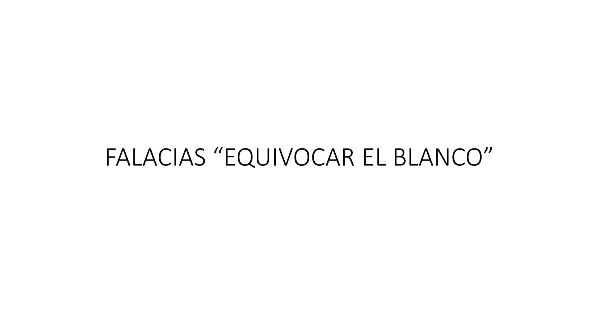 FALACIAS
Construcción de un buen argumento ¿Qué son?
Las falacias son un razonamiento que parece lógico o válido pero no lo
es. Tienen la ap