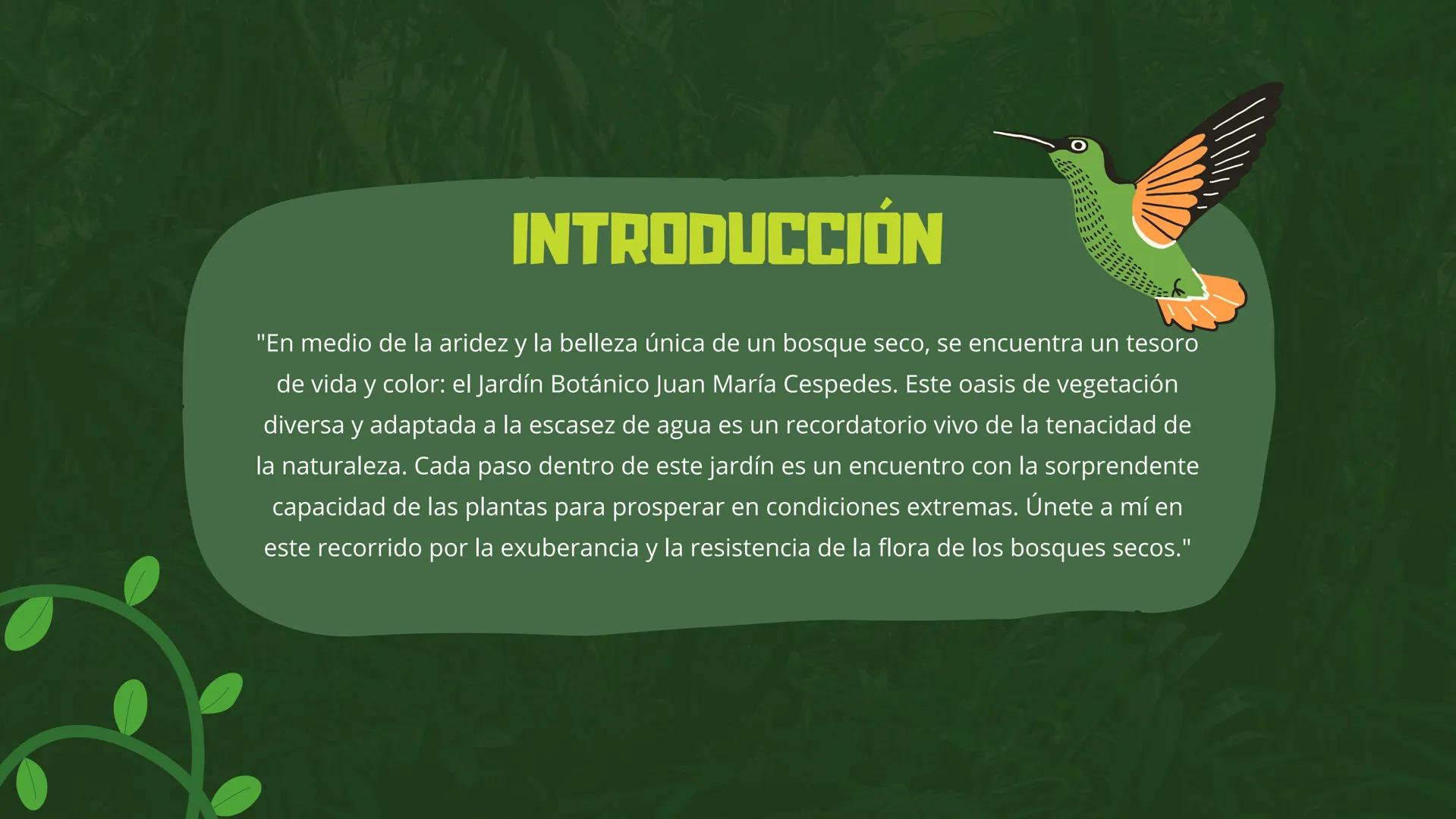 CENAL
CENTRO NACIONAL DE CAPACITACIÓN LABORAL
JARDÍN
BOTANICO
JUAN MARÍA CESPEDES
MANUELA IDROBO ROJAS INTRODUCCIÓN
"En medio de la aridez y