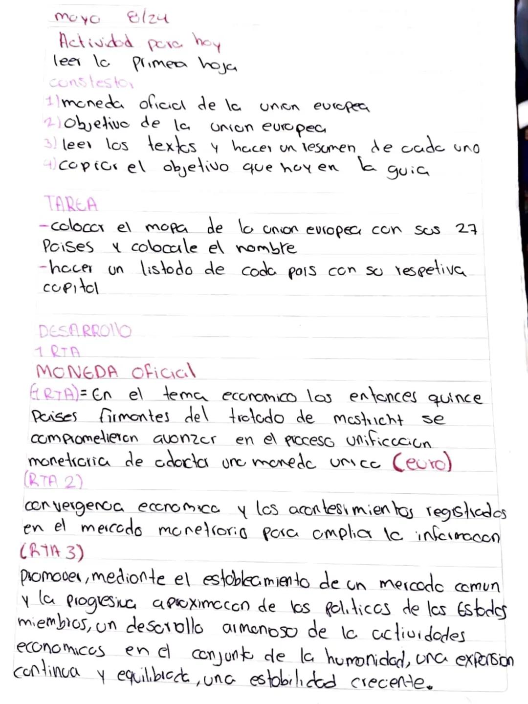 Moyo
8/24
Actividad para hoy
leer lo Primea hoja
constestor
(1) moneda oficial de la
Union europea
2) objetivo de la
Union europea
3) leer l