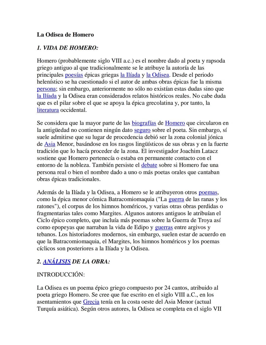 La Odisea de Homero
1. VIDA DE HOMERO:
Homero (probablemente siglo VIII a.c.) es el nombre dado al poeta y rapsoda
griego antiguo al que tra