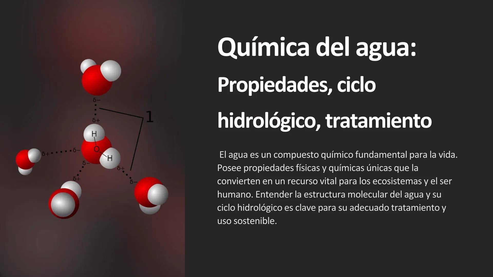 6+6–
5+
1
I-
H
5+
Química del agua:
Propiedades, ciclo
hidrológico, tratamiento
El agua es un compuesto químico fundamental para la vida.
Po