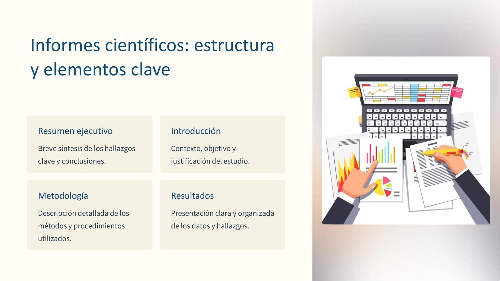 !?
SCIENCE
LITERACY
Comunicación
científica: Informes,
artículos, presentaciones
La comunicación científica es fundamental para compartir
de
