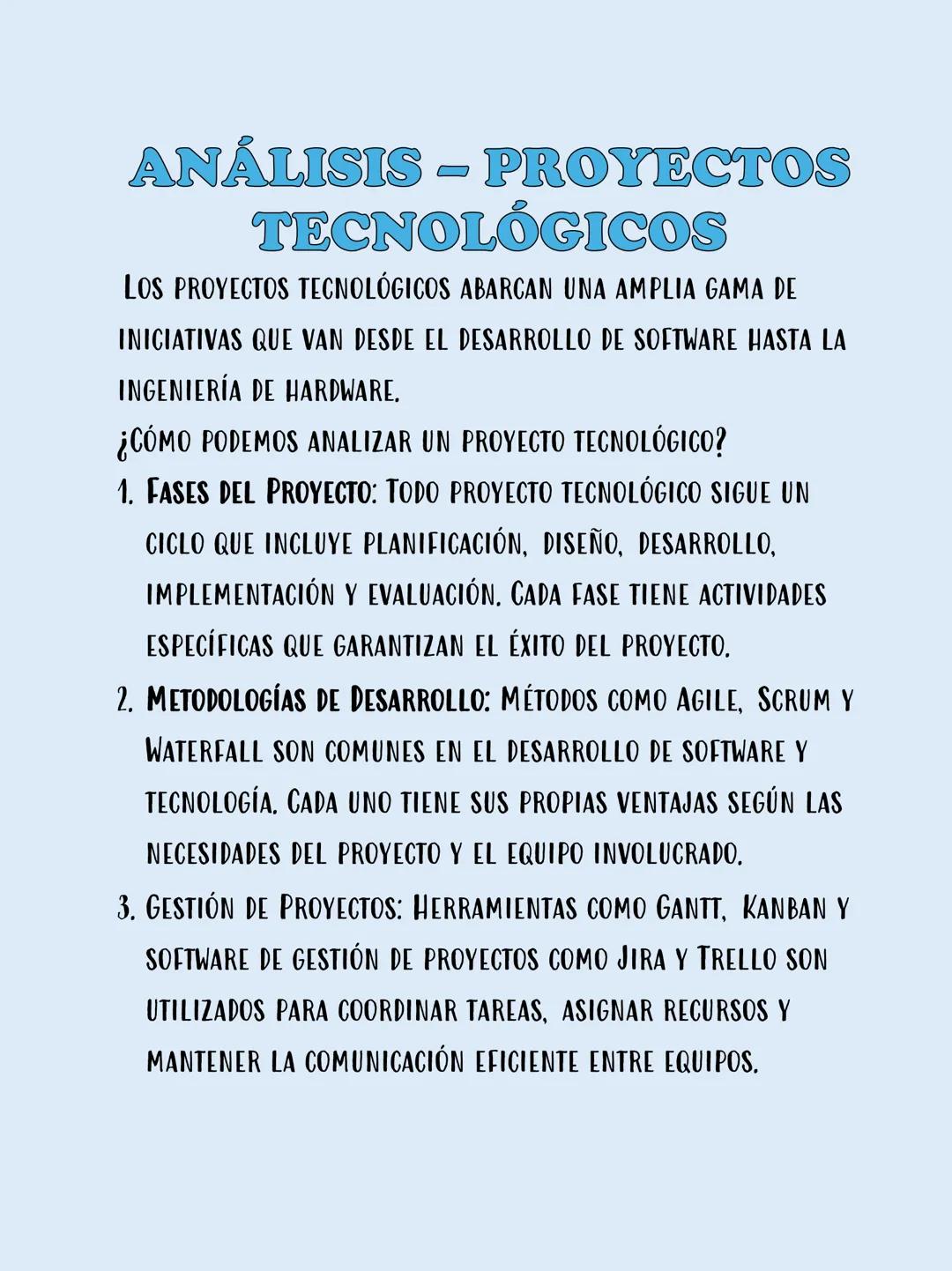 ANÁLISIS - PROYECTOS
TECNOLÓGICOS
LOS PROYECTOS TECNOLÓGICOS ABARCAN UNA AMPLIA GAMA DE
INICIATIVAS QUE VAN DESDE EL DESARROLLO DE SOFTWARE 