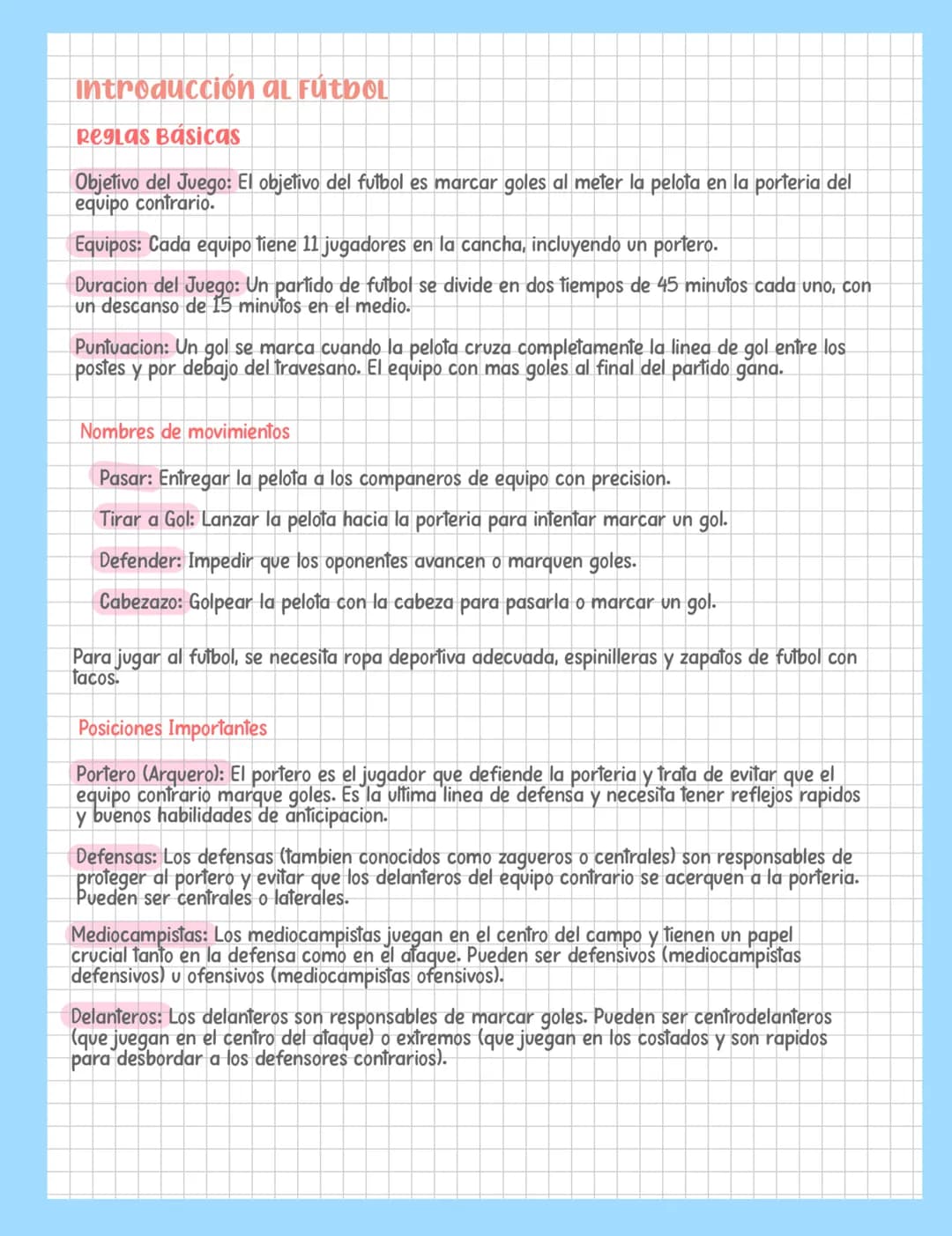 Introducción al Fútbol
Reglas Básicas
Objetivo del Juego: El objetivo del futbol es marcar goles al meter la pelota en la porteria del
equip